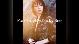 PornFidelity.Lucky.Bee