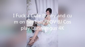 I Fuck a Cute Bunny and cum on her belly POV BJ Cosplay Cunnilingus 4K